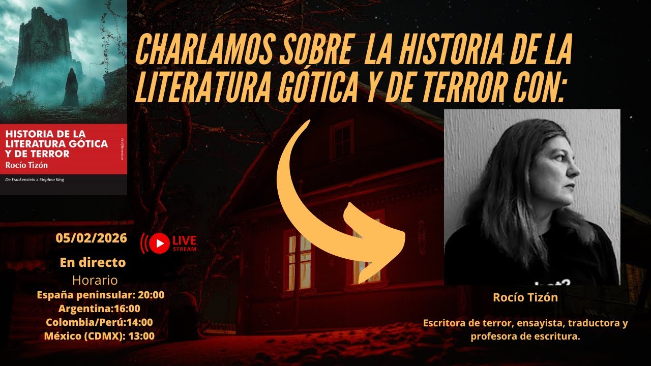 Charlamos sobre la historia de la literatura gótica y de terror con Rocío Tizón