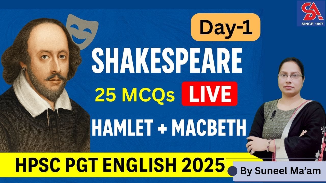 HPSC PGT ENGLISH 2025 I DAY-1 SHAKESPEARE ( HAMLET & MACBETH ) IMPORTANT 25 MCQS BY SUNEEL MA'AM