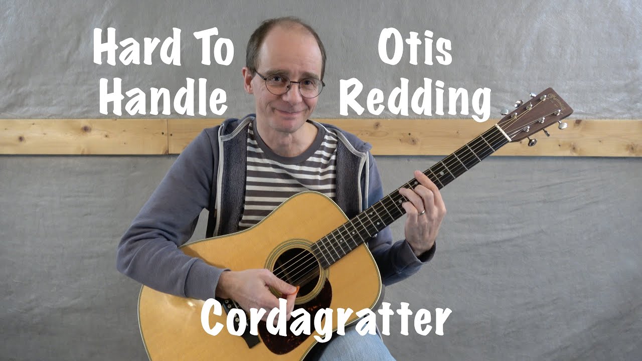 Hard To Handle - Otis Redding - Tuto guitare - Cordagratter