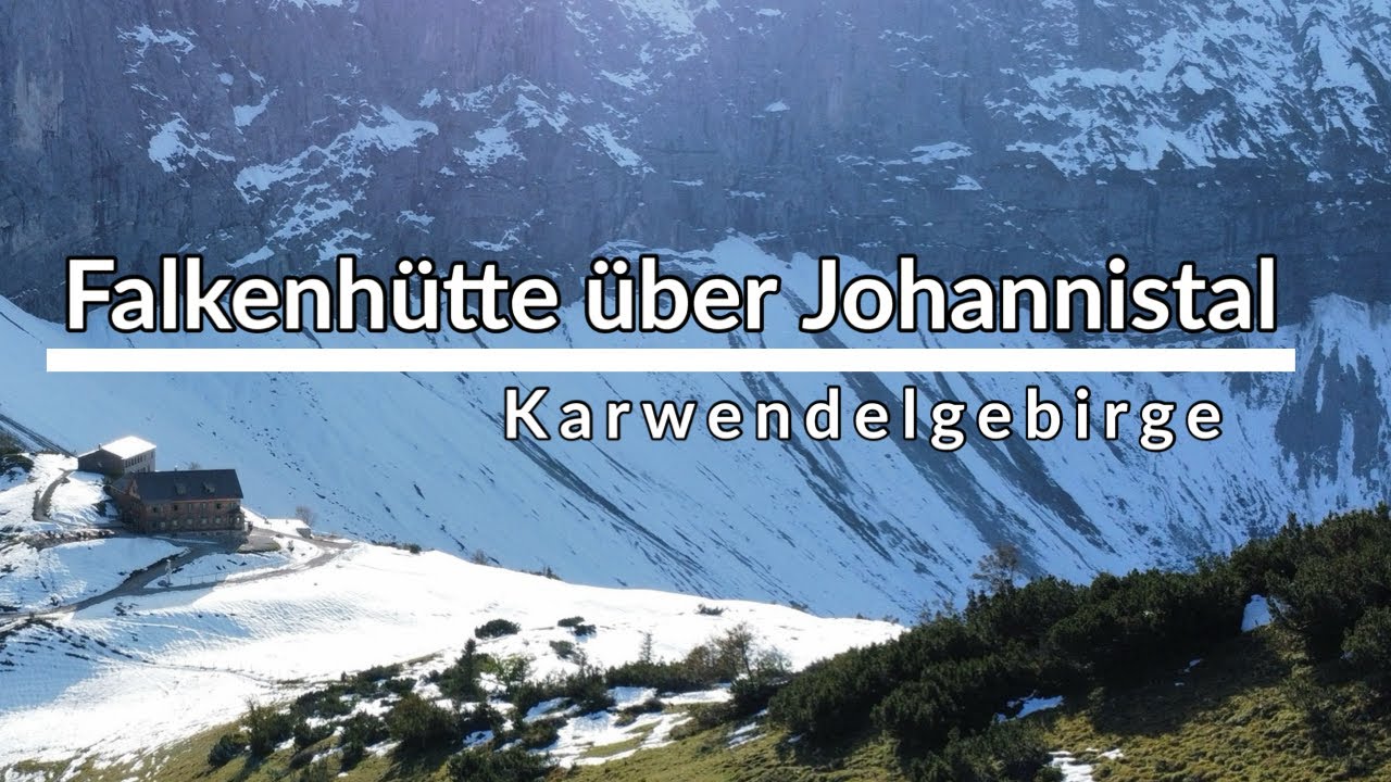Falkenhütte 1848m über Johannistal // Im Herzen des Karwendelgebirges // Hinterriß