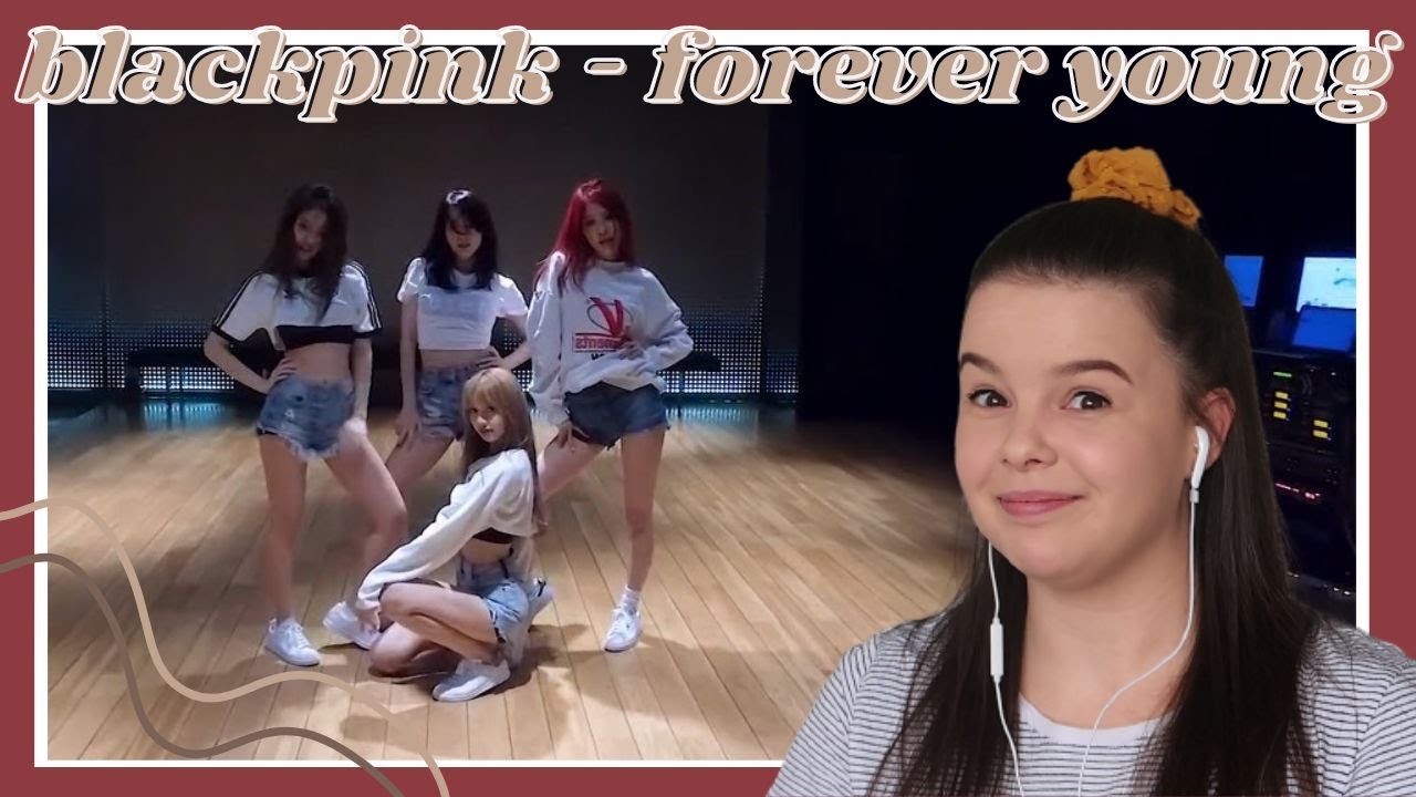 Blackpink - 'Forever Young' - Dance Practice Reaction | Carmen Reacts