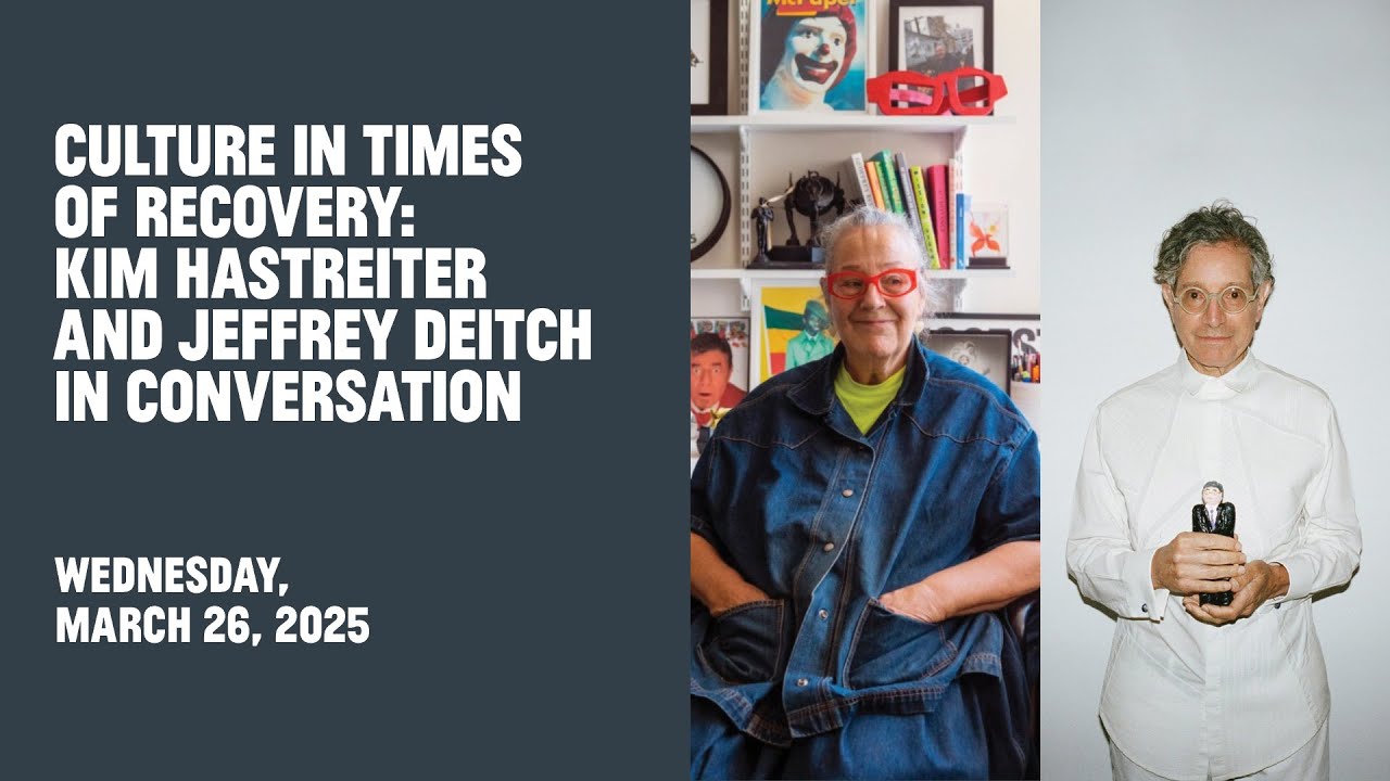 Culture in Times of Recovery: Kim Hastreiter and Jeffrey Deitch in Conversation