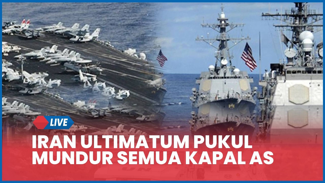 Iran Ultimatum Pukul Mundur Semua Kapal Perang AS, Nasib Tentara Trump di Ujung Tanduk