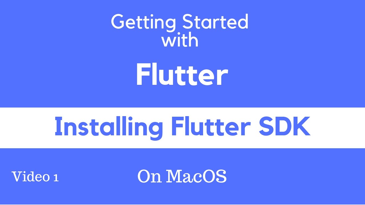Download and Install Flutter SDK on MacOS