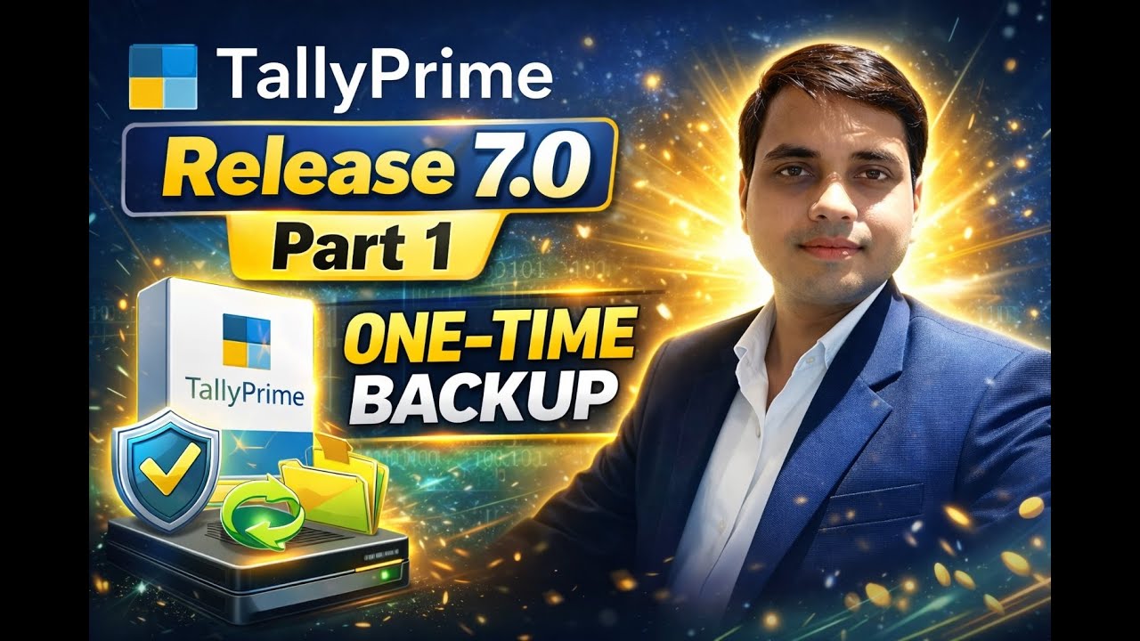 TallyPrime Release 7.0 Part 1 | One-Time Backup ka Full Process | Data Safe 100% 🔐