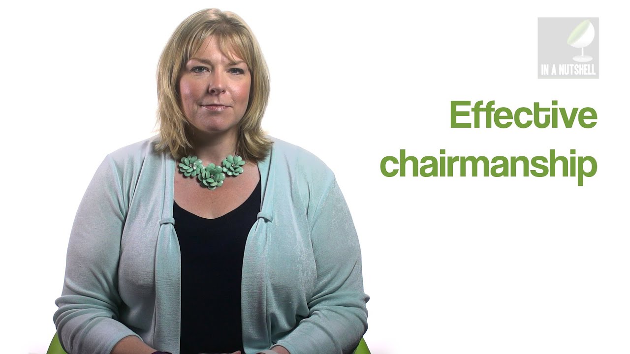 Effective chairmanship - In a nutshell