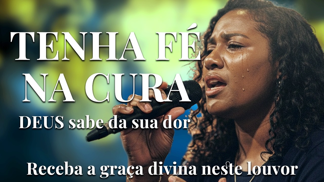 Tenha Fé na Cura! | Louvores Poderosos Para Receber o Milagre (Inspiração Isadora Pompeo)