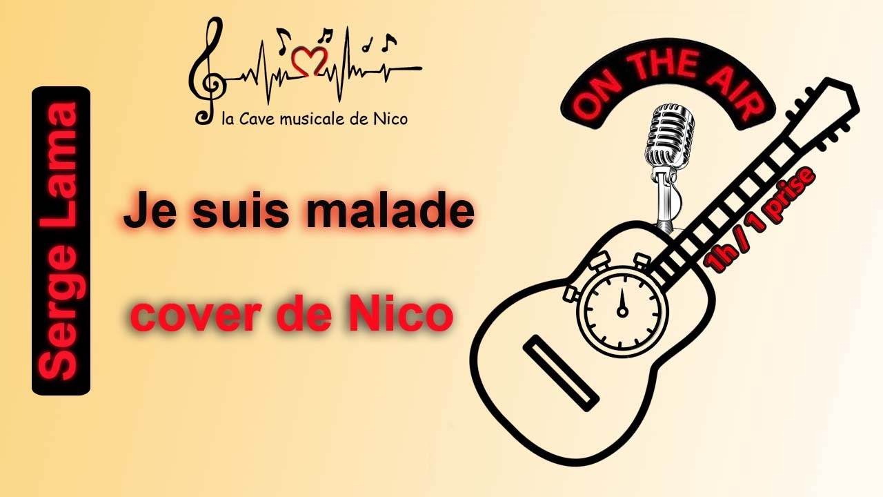 Cover Serge Lama - Je suis malade(1repet/1prise)