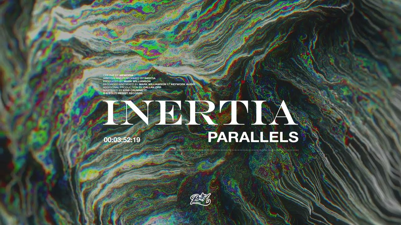 Inertia - Parallels [MEMORIA EP STREAM]