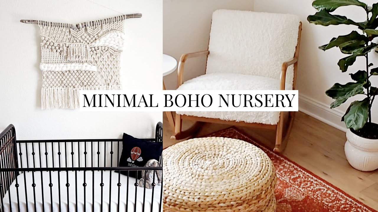 Nursery Tour | Before & After + Minimal & Boho