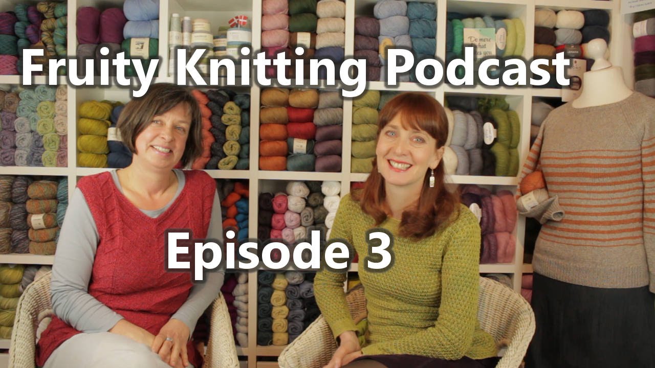 Fruity Knitting Podcast - Episode 3 - Danish Design, Australian Magpies