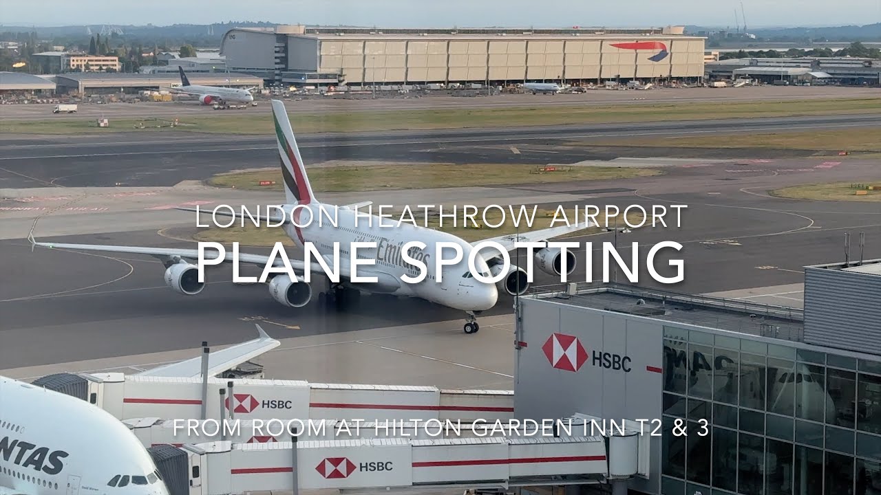 London Heathrow Airport Plane Spotting Full Video from Hilton Garden Inn Terminal 2 & 3