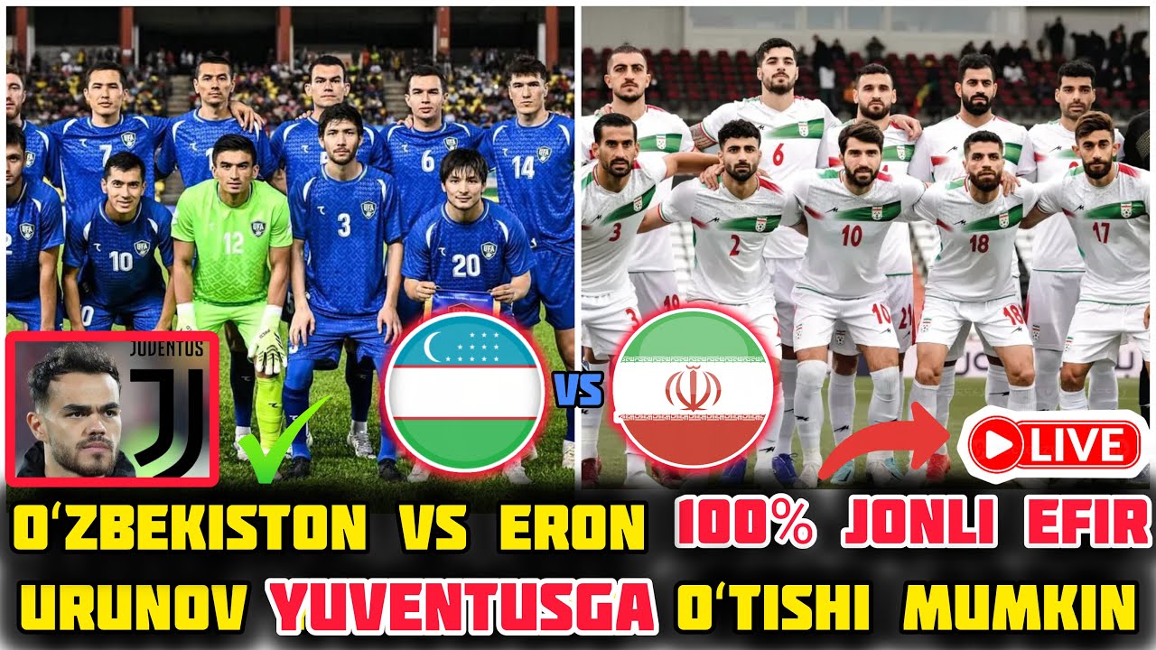 🏆FINAL&bull; 🇺🇿OʻZBEKISTON vs ERON🇮🇷 &bull; JONLI EFIR &bull; OSTON URUNOVGA YUVENTUS🇮🇹 JIDDIY QIZIQMOQDA!