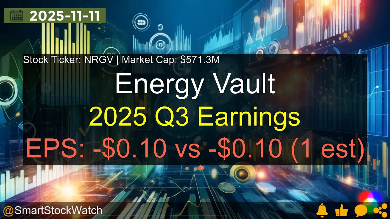 Energy Vault (NRGV|$571.3M) - 2025 Q3 Earnings Analysis