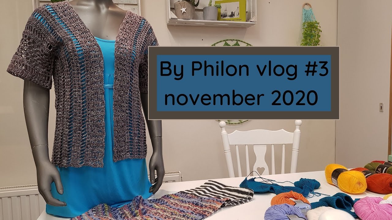 By Philon vlog #3: eindelijk het boho-vestje af en een nieuw vest in de planning