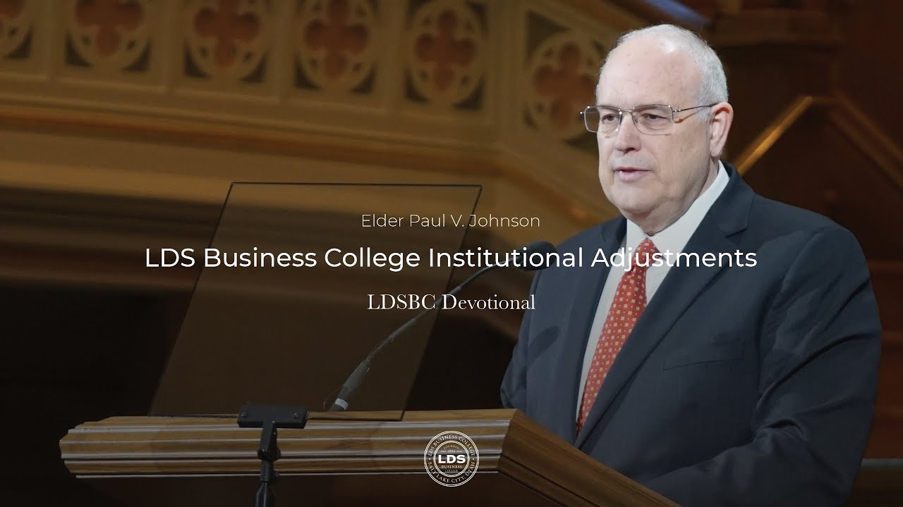 Elder Paul V. Johnson: LDS Business College Institutional Adjustments