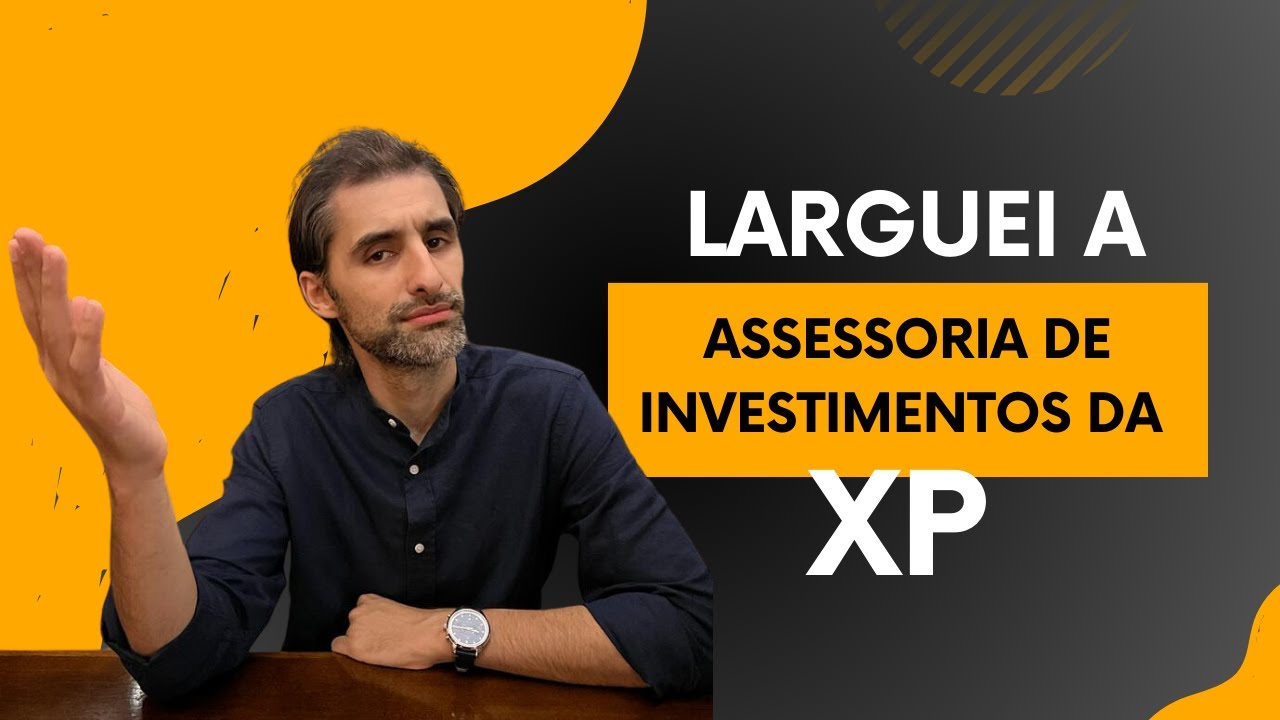 Porque deixei de ser Assessor de Investimentos da XP!!!????