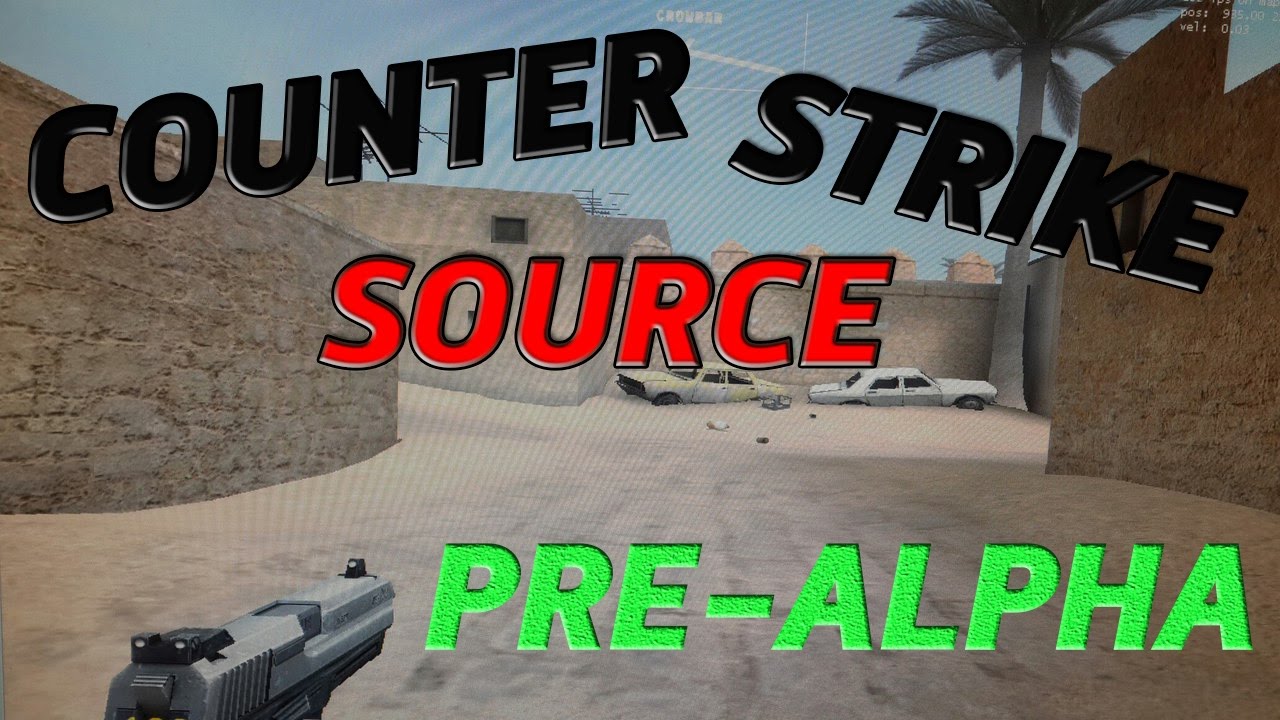САМАЯ ПЕРВАЯ ВЕРСИЯ COUNTER-STRIKE SOURCE (PRE-ALPHA)