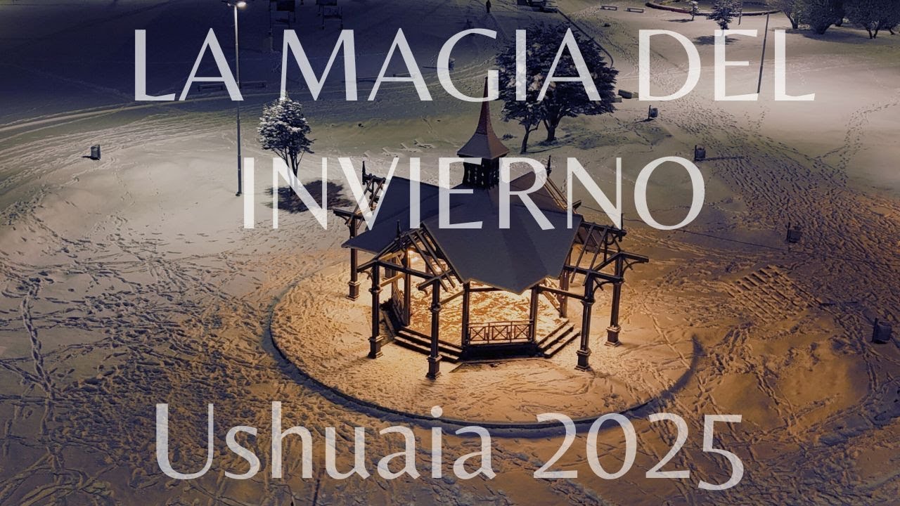 USHUAIA INVIERNO MAGICO 2025, IMAGENES Y MUSICA DE FONDO
