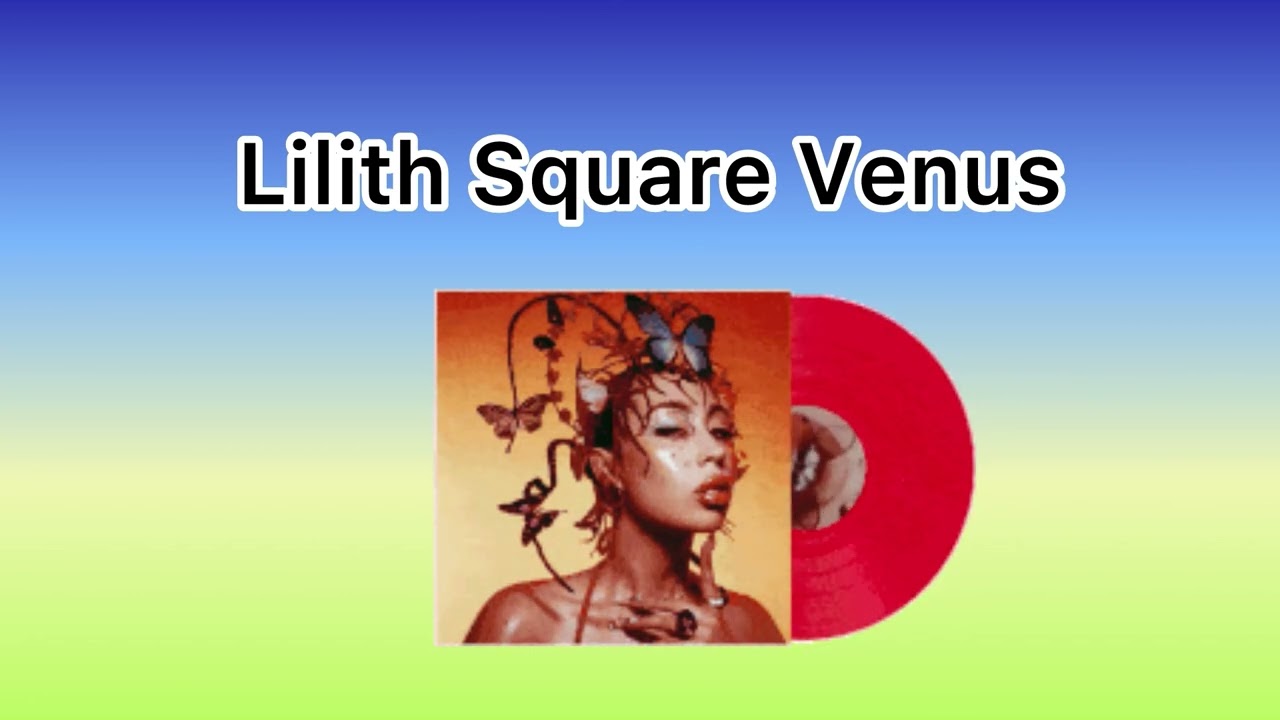 Lilith Square Venus Placement