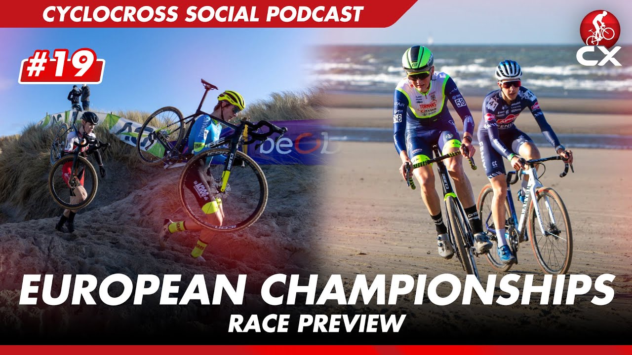 European Cyclocross Championships 2025 Preview | Cyclocross Social Podcast #19