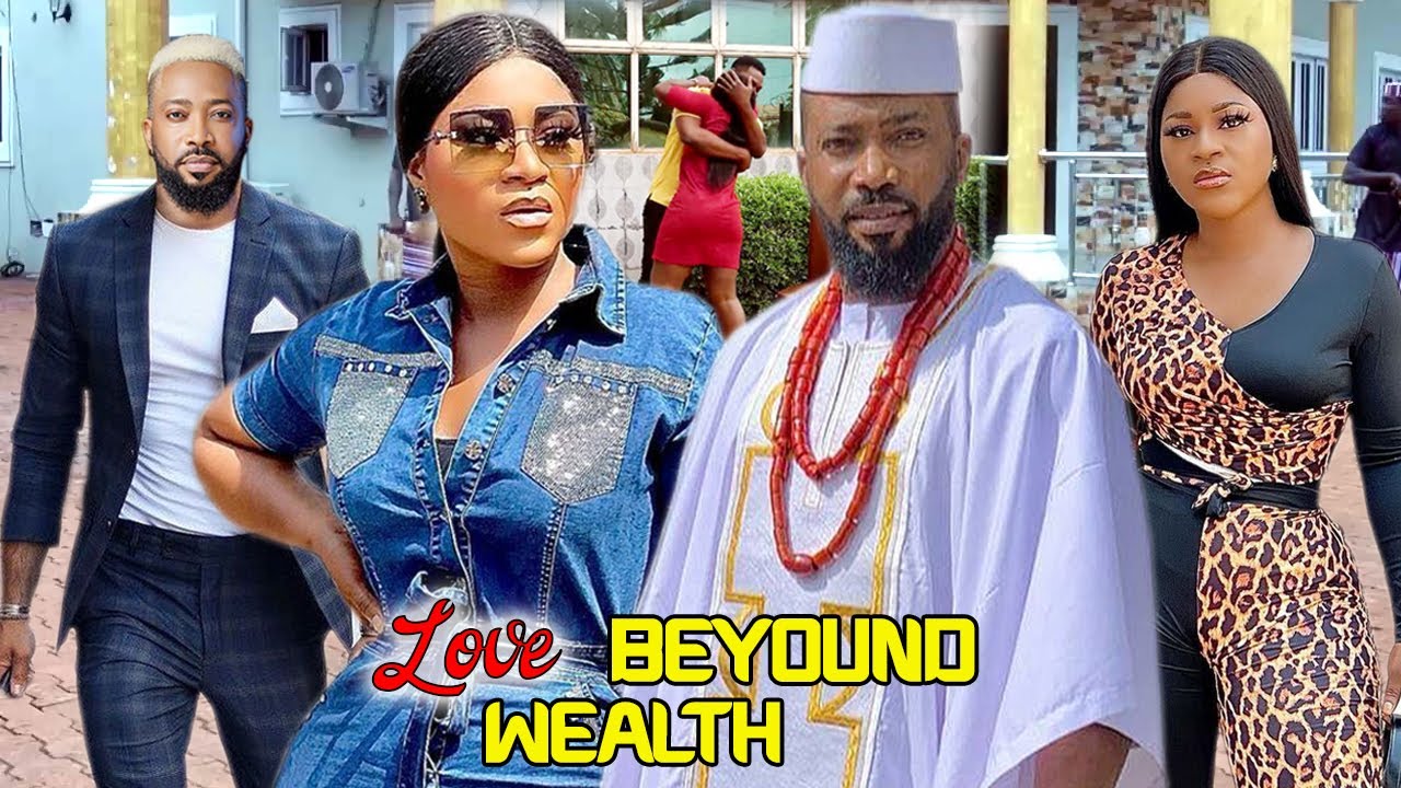 Love Beyond Wealth - Frederick Leonard/Destiny Etiko 2022 Latest Blockbuster Movie