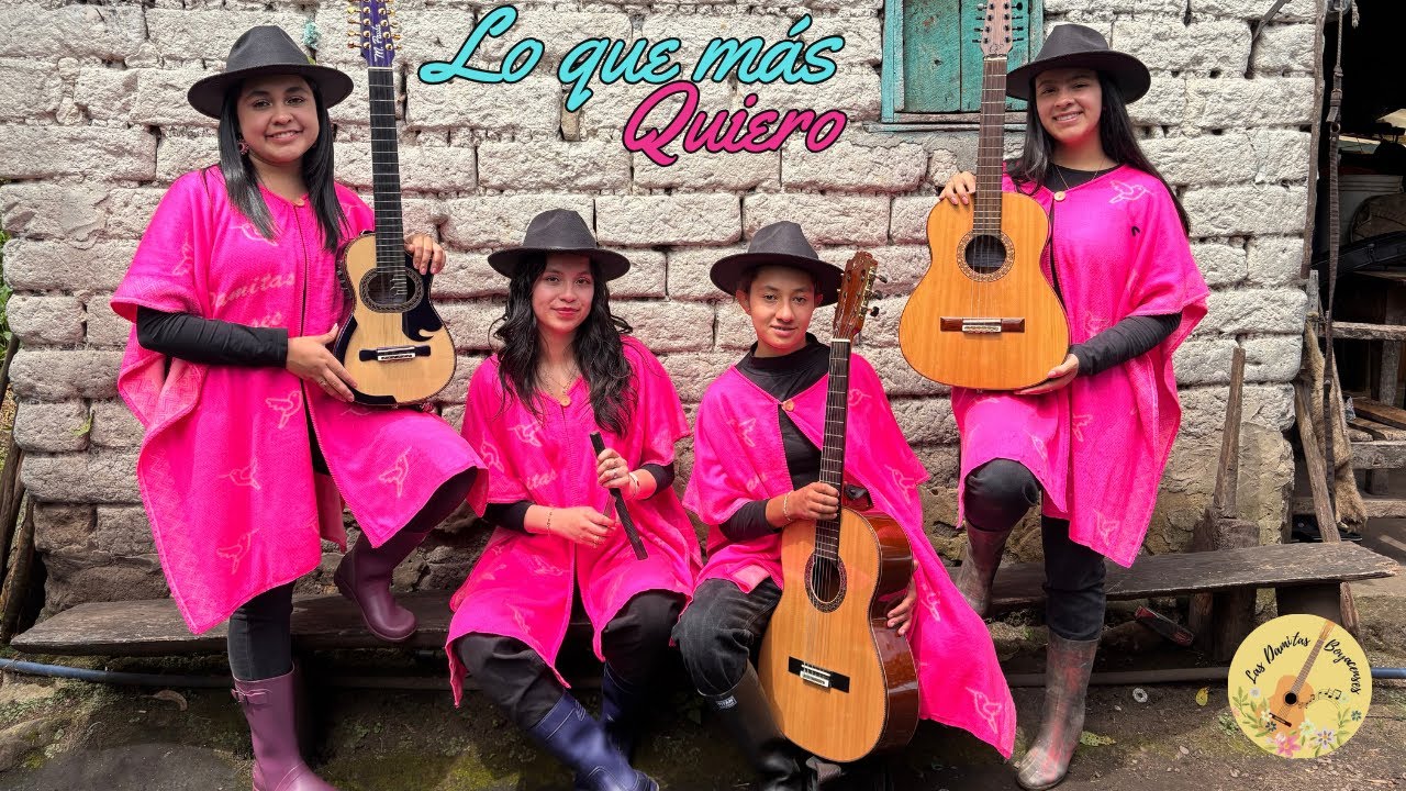 Lo que más quiero- Las Damitas Boyacenses