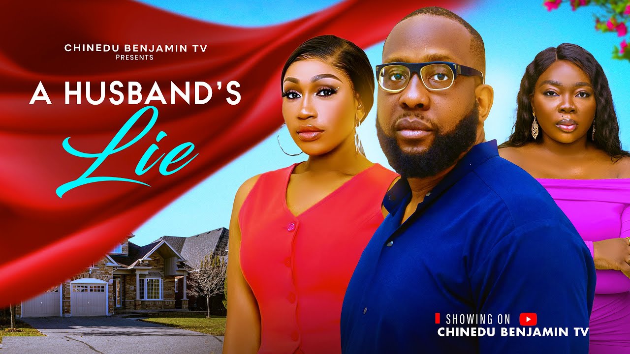 A HUSBAND'S LIE  | Latest Nigerian Full Movies