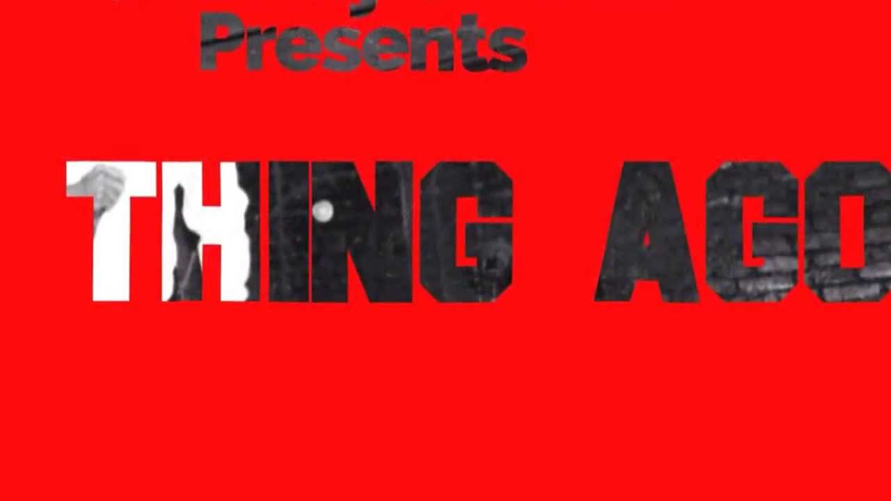 A Thing Ago by Broadway The Governa