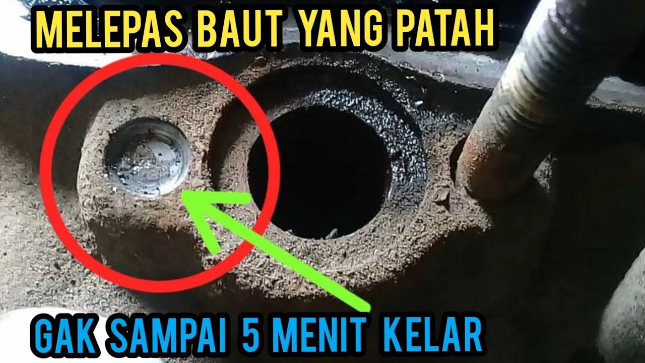 CARA MEMBUKA BAUT YANG PATAH (sangat mudah)