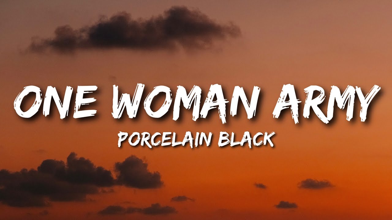 Porcelain Black - One Woman Army (Lyrics)