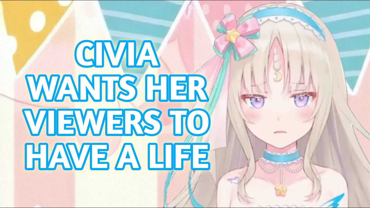 Civia Wants Her Viewers to Have a Life! [Hololive CN] [English Sub]