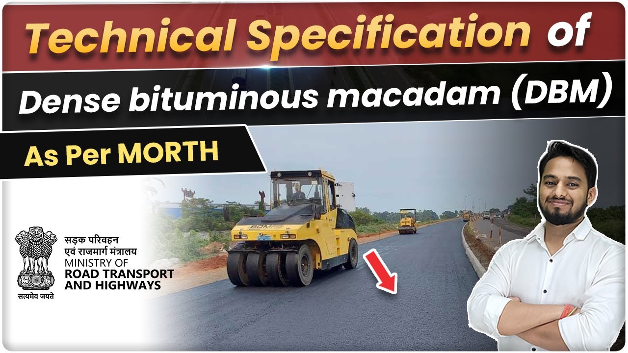 Technical Specification of Dense Bituminous Macadam ( DBM) as per MORTH | Aggregate Tests & Grading