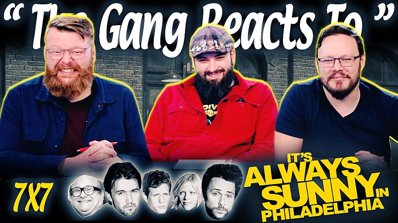 It's Always Sunny in Philadelphia 7x7 REACTION!! &ldquo;Chardee MacDennis: The Game of Games&rdquo;