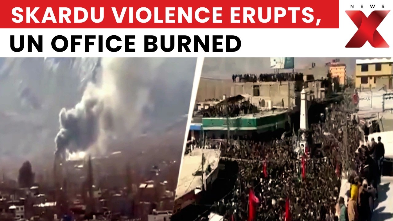 Skardu Violence: UN Sub Office And Public Buildings Set On Fire By Protesters | NewsX