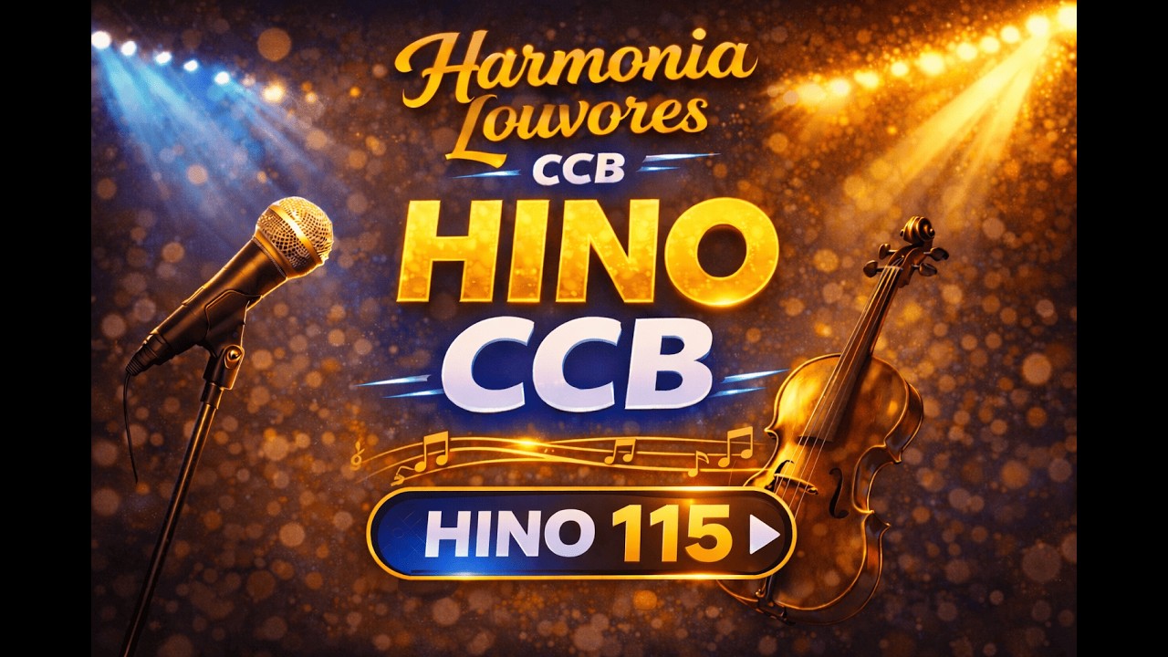 Hino CCB Cantado 115 - Minha Alma Engrandece