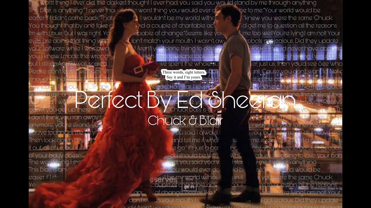 Perfect (Chuck & Blair's Story)