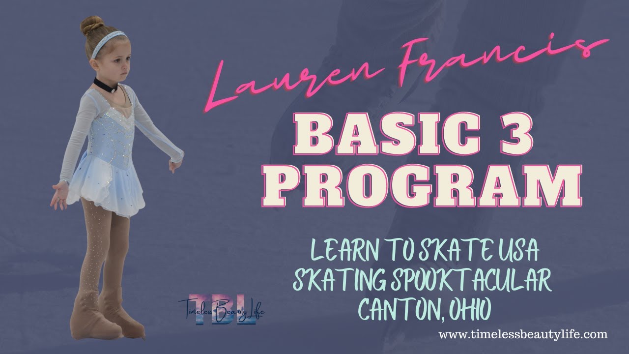 Basic Skills Figure Skating Competition - Lauren Francis (5yo)  Basic 3 Program