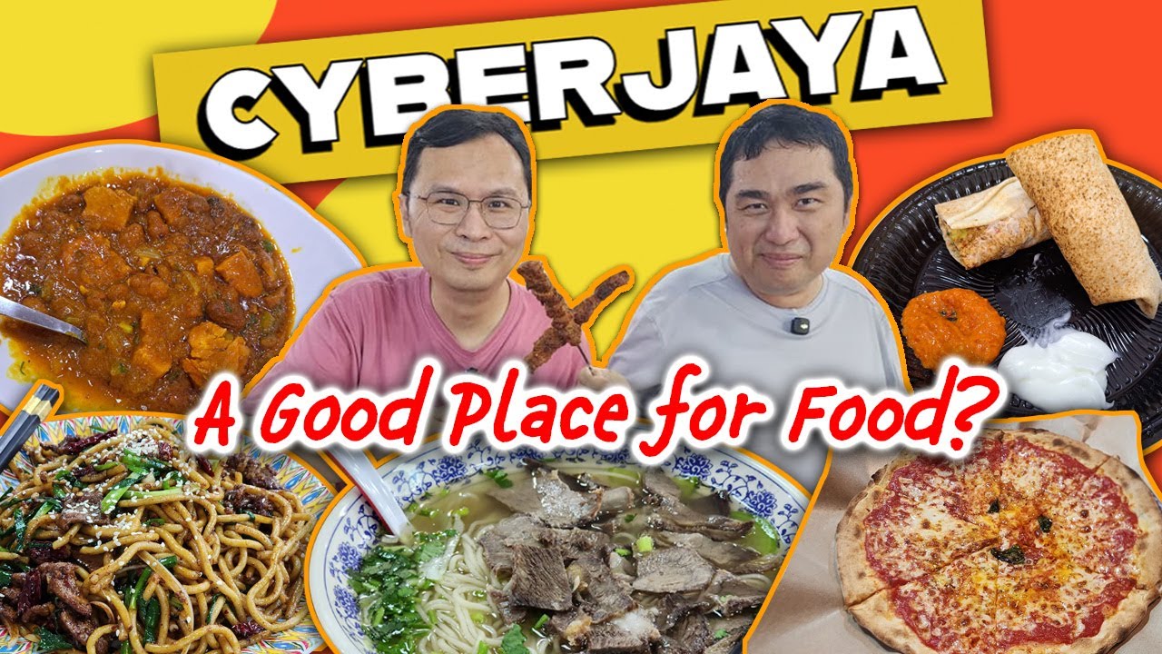 Cyberjaya Food Trip - We Find The BEST Meals Worth Travelling For! Approved by Locals
