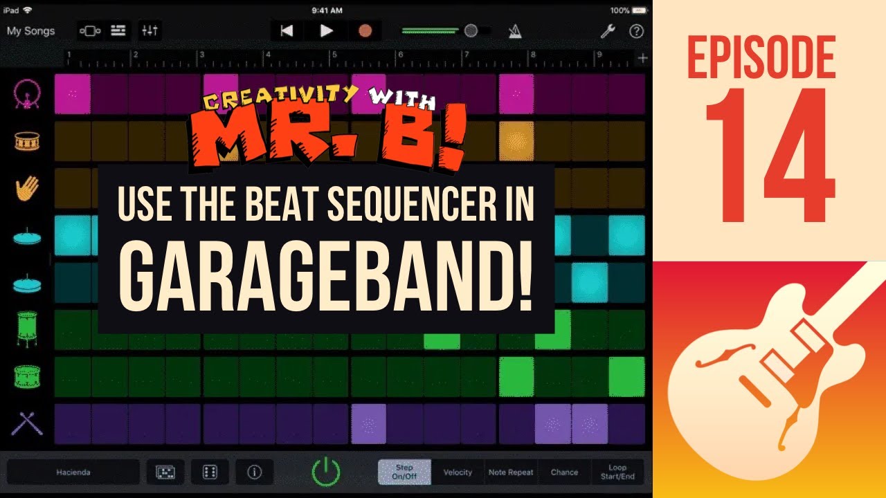 Use the Beat Sequencer in GarageBand (Creativity with Mr. B, Episode 14)