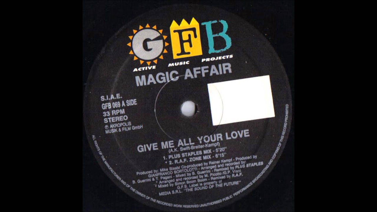 Magic Affair - Give Me All Your Love (Plus Staples Mix)