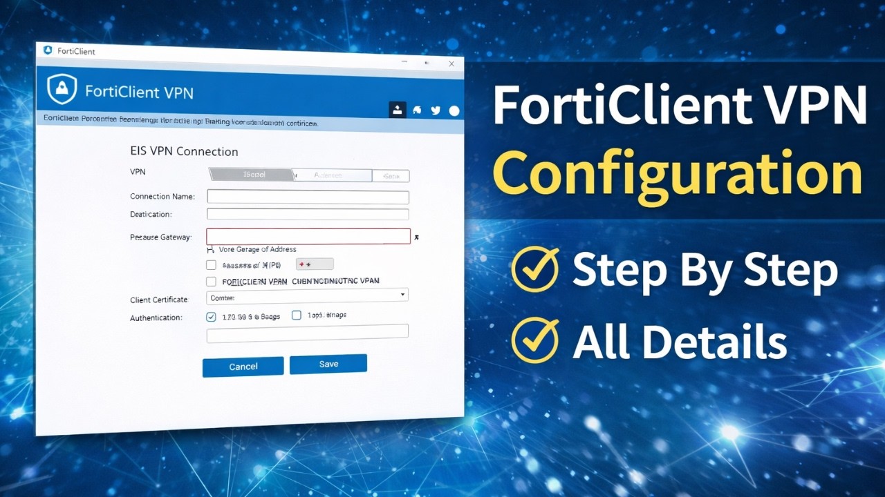 FortiClient VPN setup step by step| how to install and configure FortiClient VPN on Windows