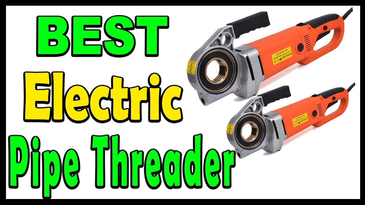 TOP 5 Best Electric Pipe Threader Review 2025