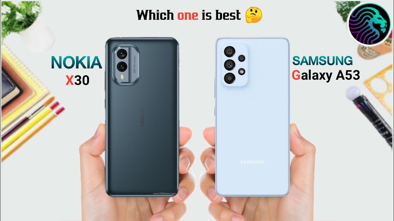 Nokia X30 Vs Samsung Galaxy A53 - Full Comparison ⚡ which one is best