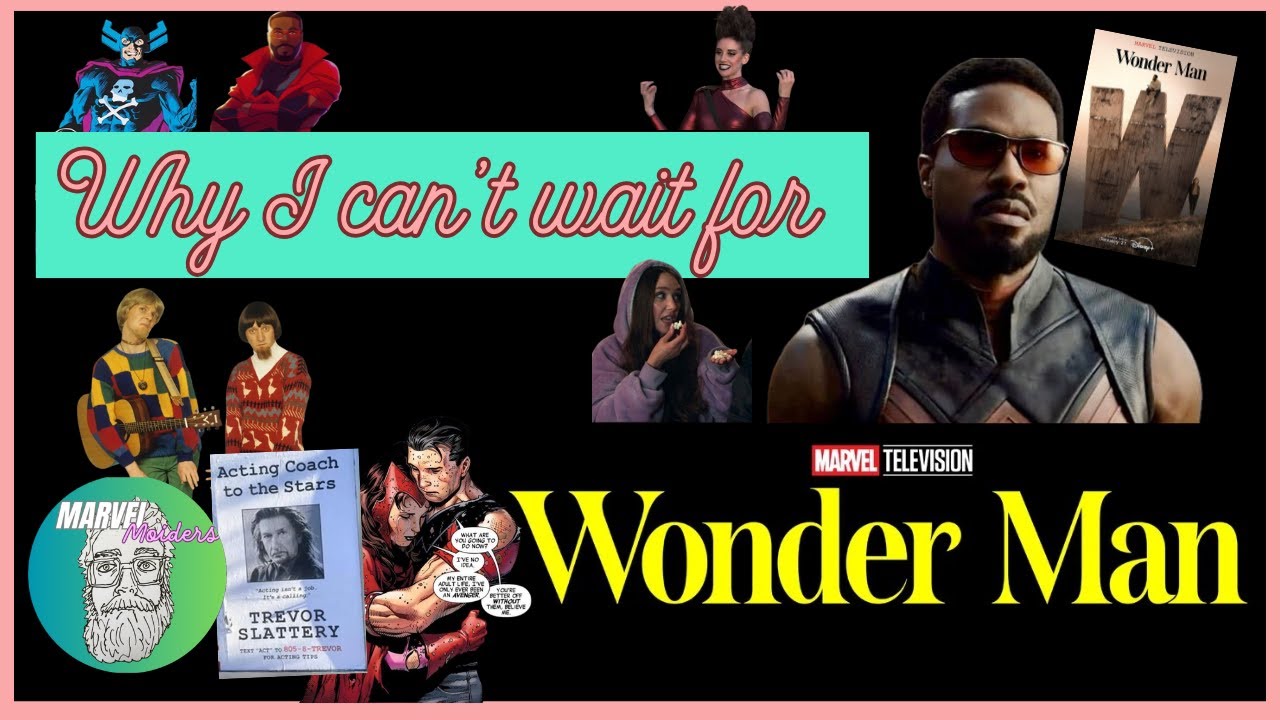 Why I can't wait for Wonder Man (Marvel Moiders 3.5)