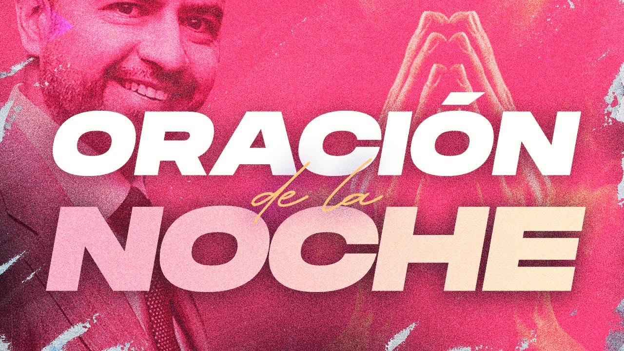 Oración de la Noche 🌙🙏   |  Freddy DeAnda