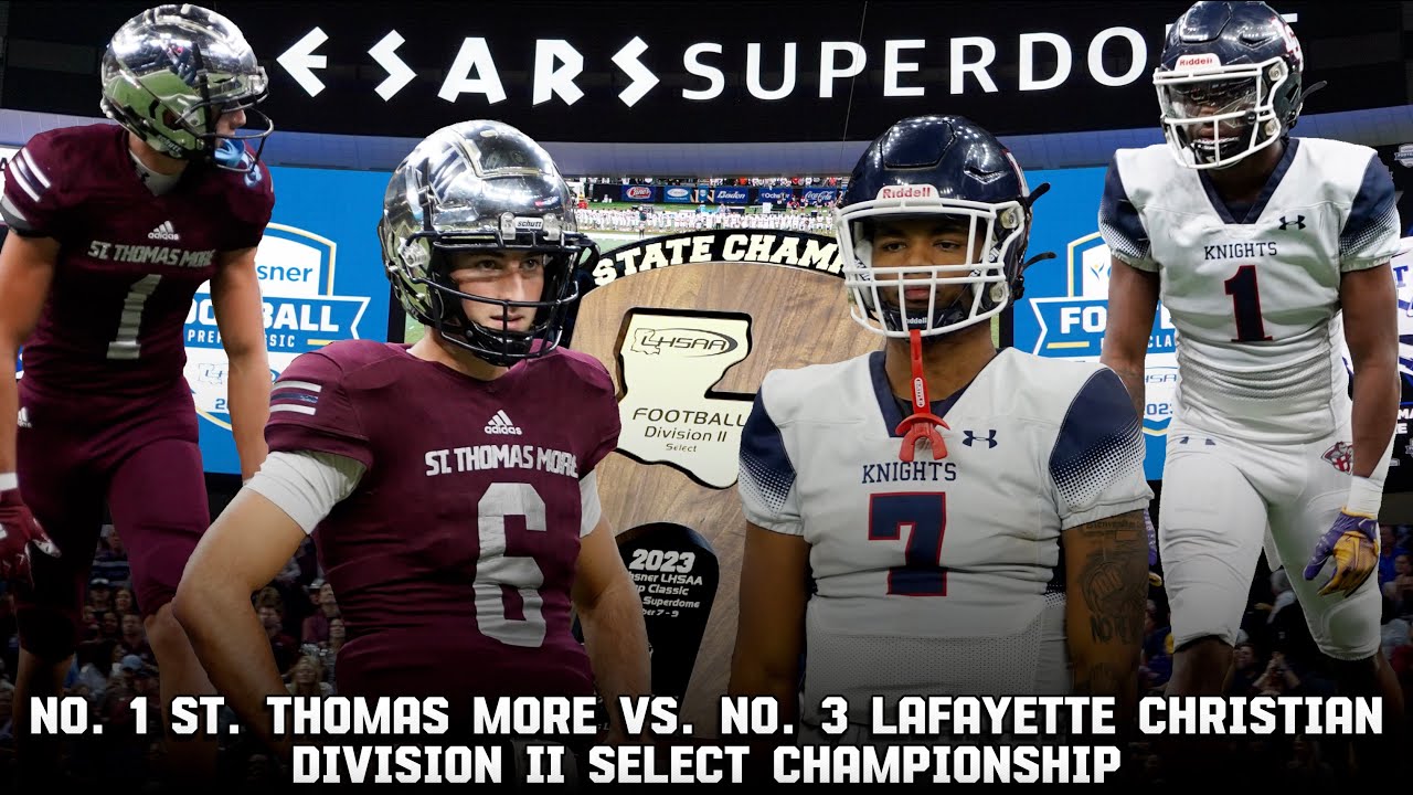No. 1 St. Thomas More vs. No. 3 Lafayette Christian || LSU commit Ju'Juan Johnson is a MAGICIAN!! 🏈🏆