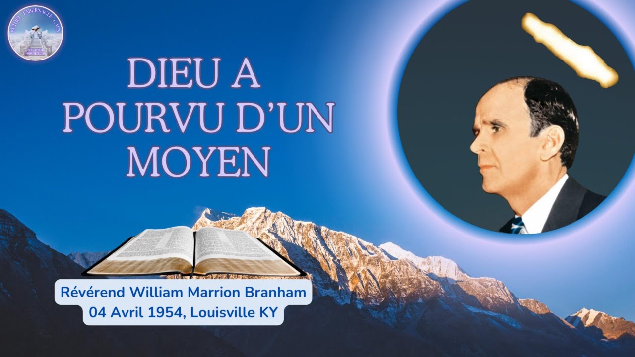 Dieu a pourvu d'un moyen, William Marrion Branham, 54-0404E