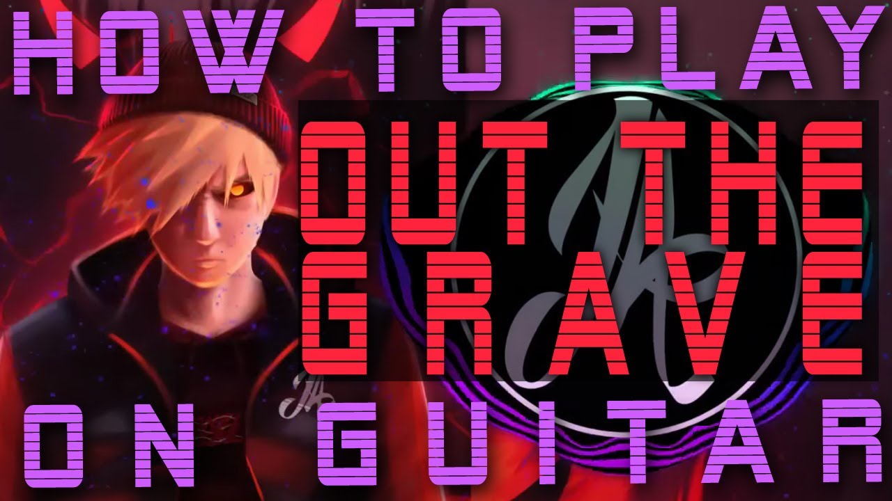 How to play Josh A - OUT THE GRAVE -  on Guitar
