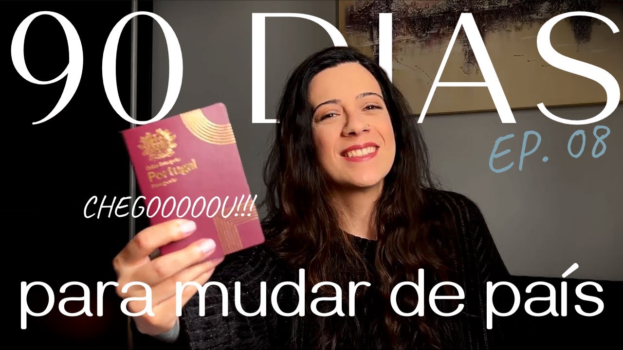 90 dias para mudar de vida | Ep. 08 • Chegou meu passaporte português!!